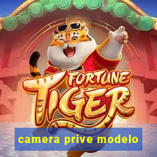 camera prive modelo